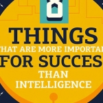 8 Things That Are More Important For Success Than Intelligence
